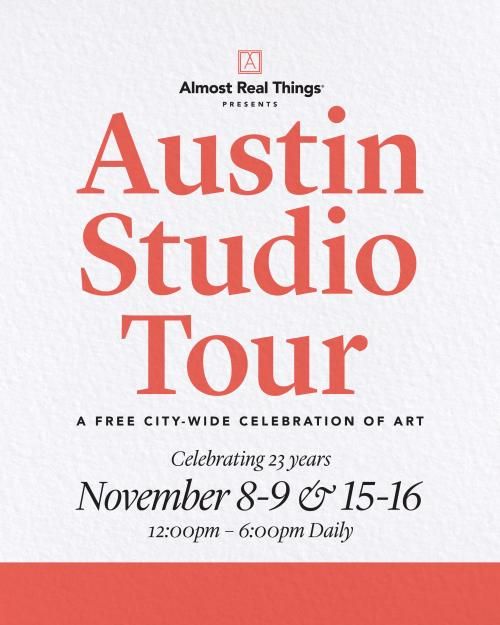 Postcard with orange-red text reading Austin Studio Tour, a Free City-Wide Celebration of Art, November 8-9 & 15-16, 12:00 - 6:00 pm Daily