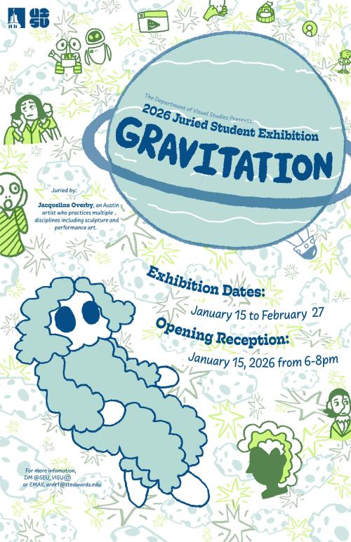 Poster showing Gravitation event details, 2026 Juried Student Exhibition, opening reception January 15, 6-8 pm