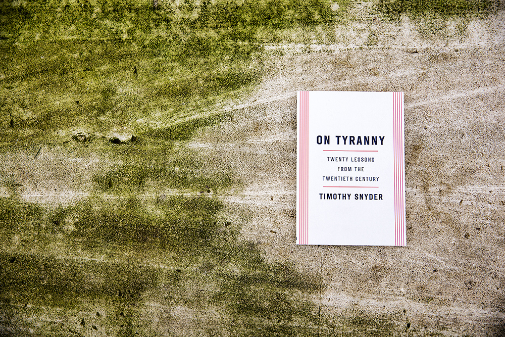 On Tyranny - Twenty Lessons From The Twentieth Century by Timothy Snyder